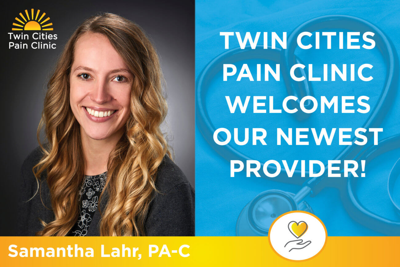 Twin Cities Pain Clinic Welcomes New Provider-Samantha Lahr-PAC