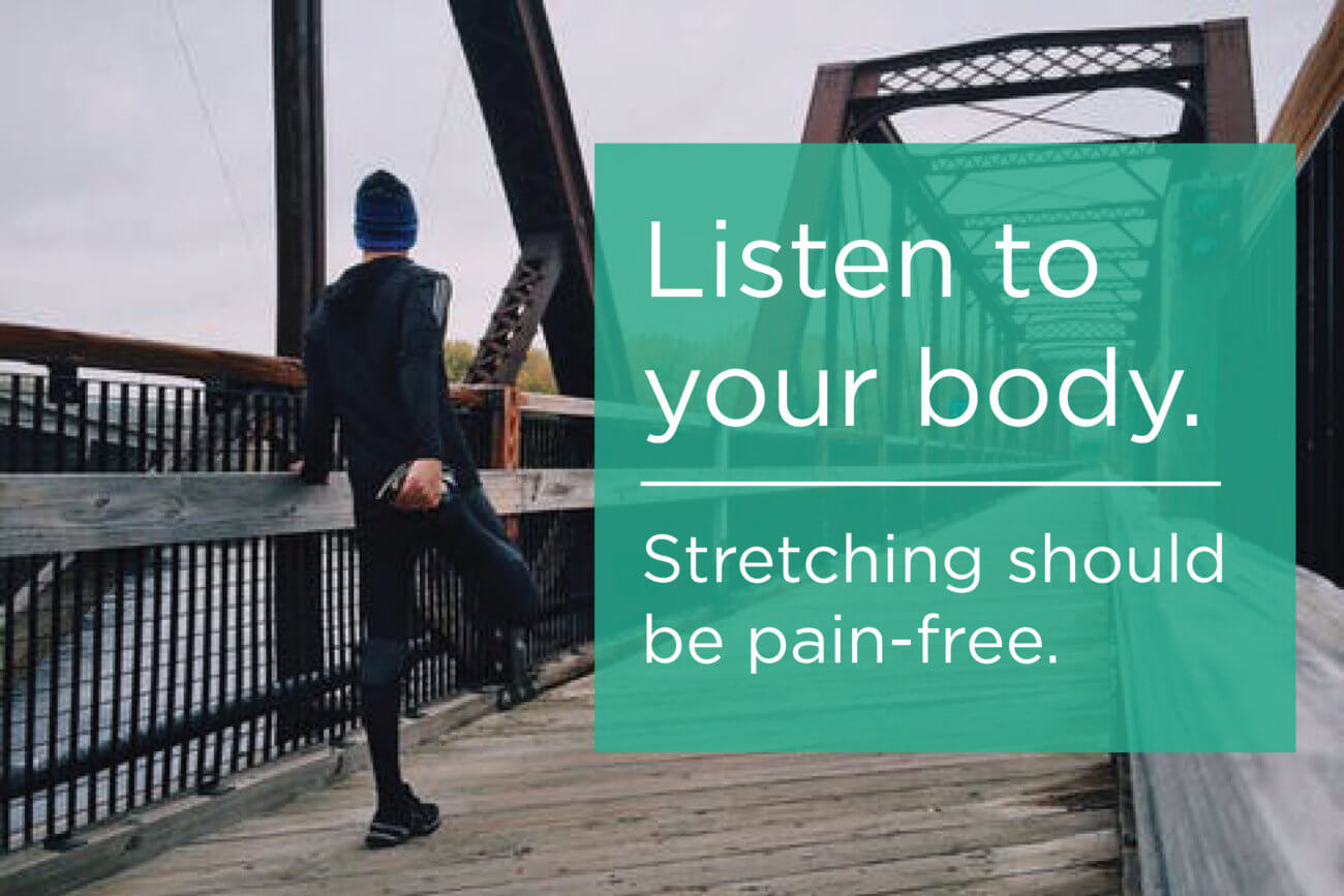 Pull Quote-Listen to your body-Stretching should be pain free-man stretching on a bridge